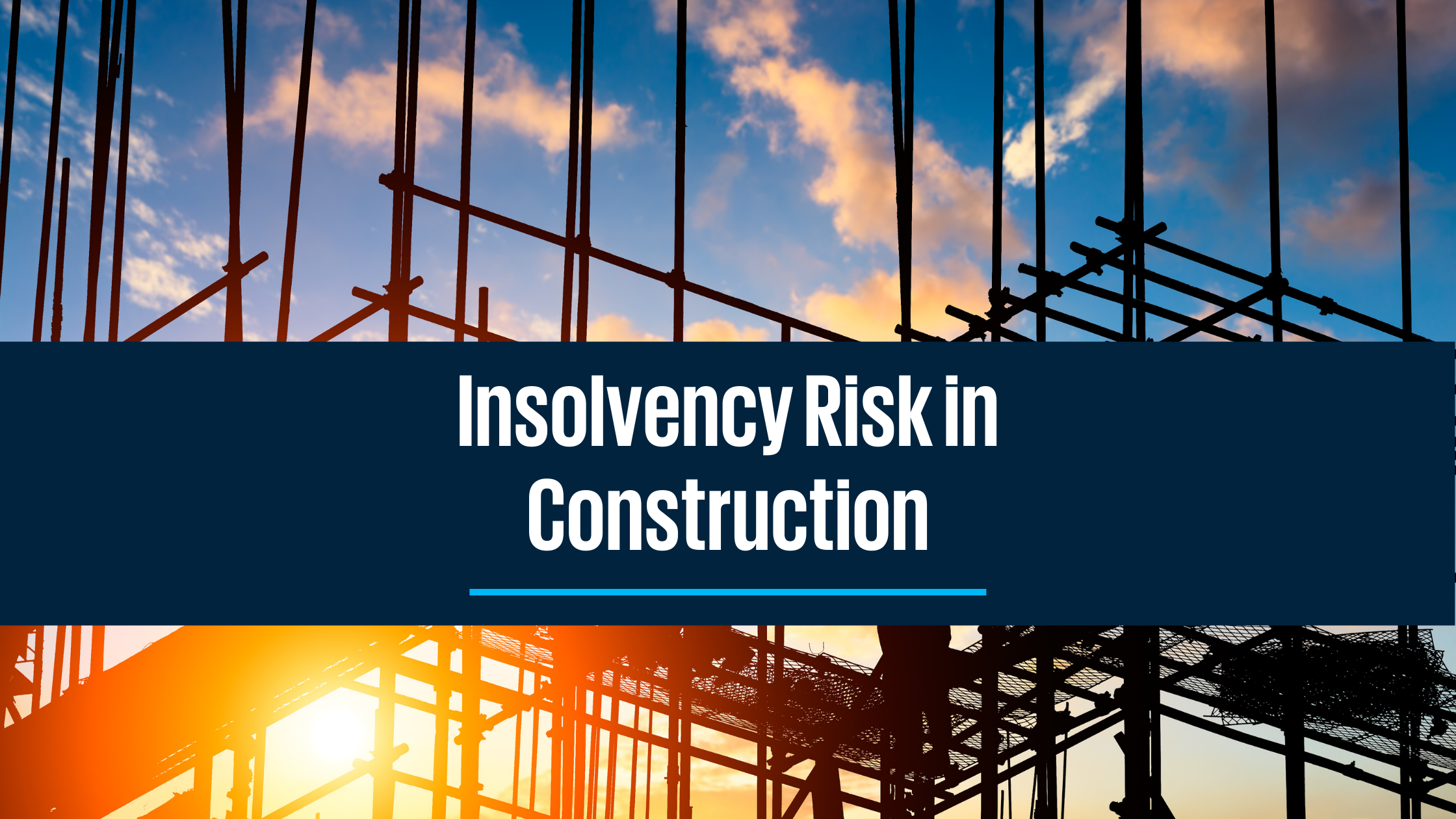 mitigating-insolvency-risk-in-the-construction-industry